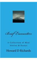 Brief Encounters