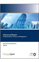 Chartered Banker Professional Ethics and Regulation