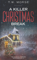 Killer Christmas Break