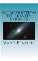 Introduction to Gravity Strings
