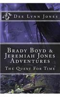 Brady Boyd & Jeremiah Jones Adventures