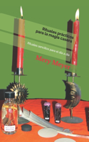 Rituales prácticos para la magia casera
