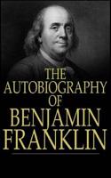 The Autobiography of Benjamin Franklin
