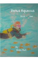 Venus Aqueous: Book 1
