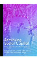 Rethinking Social Capital: Global Contributions from Theory and Practice