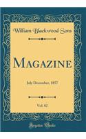 Magazine, Vol. 82: July December, 1857 (Classic Reprint)