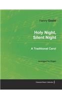 Holy Night, Silent Night - A Traditional Carol Arranged for Organ