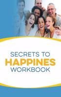 Secrets to Happiness