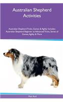 Australian Shepherd Activities Australian Shepherd Tricks, Games & Agility. Includes