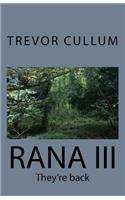 Rana III: They're back