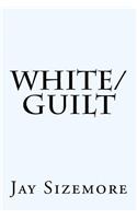 White Guilt