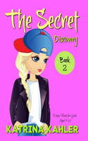 SECRET - Book 2: Discovery: (Diary Book for Girls Aged 9-12)