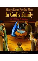 Always Room For One More In God's Family: A Merry Christmas