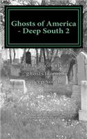 Ghosts of America - Deep South 2