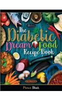 Diabetic Dream Food, The Diabetic Index Recipe Book