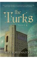 The Turks: The Central Asian Civilization That Bridged the East and The West for Over Two Millennia