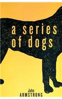 Series of Dogs