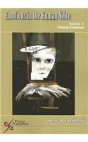 Emotions of the Human Voice: Vol 2 Clinical Evidence