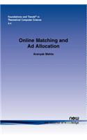 Online Matching and Ad Allocation