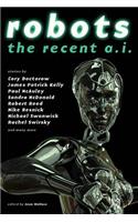 Robots: The Recent A.I.