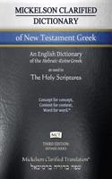 Mickelson Clarified Dictionary of New Testament Greek, McT