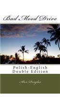 Bad Mood Drive