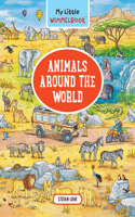 My Little Wimmelbook® - Animals Around the World: A Look-and-Find Book (Kids Tell the Story)(0 My Big Wimmelbooks)