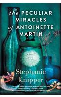 Peculiar Miracles of Antoinette Martin