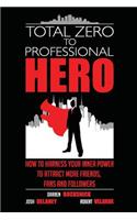 Total Zero to Professional Hero