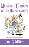 Musical Chairs at the Hairdresser