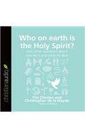 Who on Earth is the Holy Spirit?