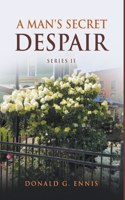 Man's Secret Despair