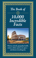 Book of 10,000 Incredible Facts