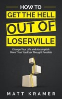 How to Get the Hell Out of Loserville