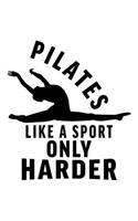 Pilates Like a Sport Only Harder