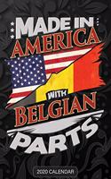 Made In America With Belgian Parts