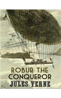 Robur the Conqueror (Annotated)
