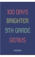 100 Days Brighter 9th Grade Genuis: Notebook