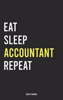 Eat Sleep Accountant Repeat 2020 Planner