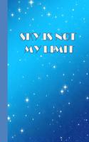 Sky Is Not My Limit: A Writing notebook for all ages, girls, boys, Students in any levels