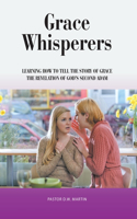 Grace Whisperers