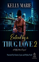 Enticed by a Thug Love 2: (2 Enticed by a Thug Love)
