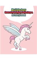 my little pony oversized gaint coloring & activity book: My little pony coloring book for kids, children, toddlers, crayons, adult, mini, girls and Boys. Large 8.5 x 11. 50 Coloring Pages