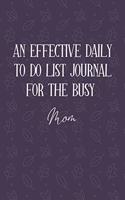 AN EFFECTIVE DAILY TO DO LIST JOURNAL FOR THE BUSY Mom: Gifts For Mom- UNDATED - Great Notebook For Making Note of Daily Tasks, Important Activities, Appointments - Awesome Reminder To Keep Track Of Your 