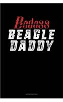 Badass Beagle Daddy: Address Book(971 Address Book)
