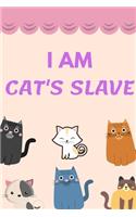 I Am Cat's Slave