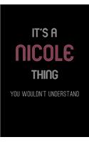 It's A Nicole Thing, You Wouldn't Understand
