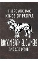 There Are Two Kinds Of People Boykin Spaniel Owners And Sad People Gratitude Journal
