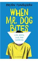 When Mr. Dog Bites