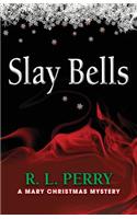 Slay Bells